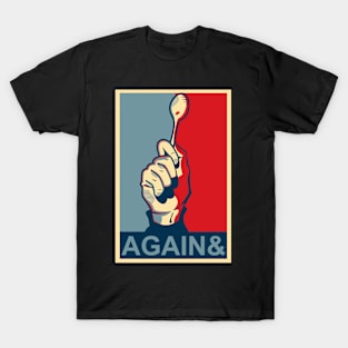 Again & Again T-Shirt